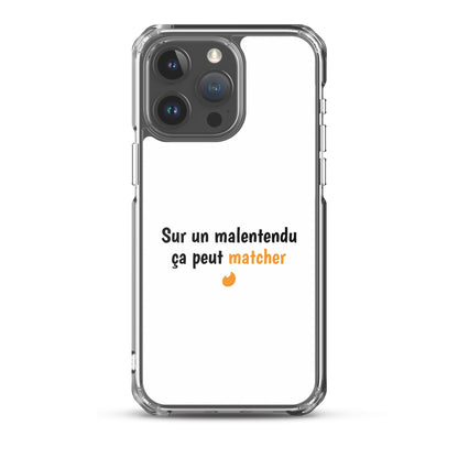 Coque iPhone Sur un malentendu ça peut matcher iPhone 15 Pro Max - Sedurro