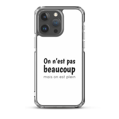 Coque iPhone On n'est pas beaucoup mais on est plein iPhone 15 Pro Max - Sedurro