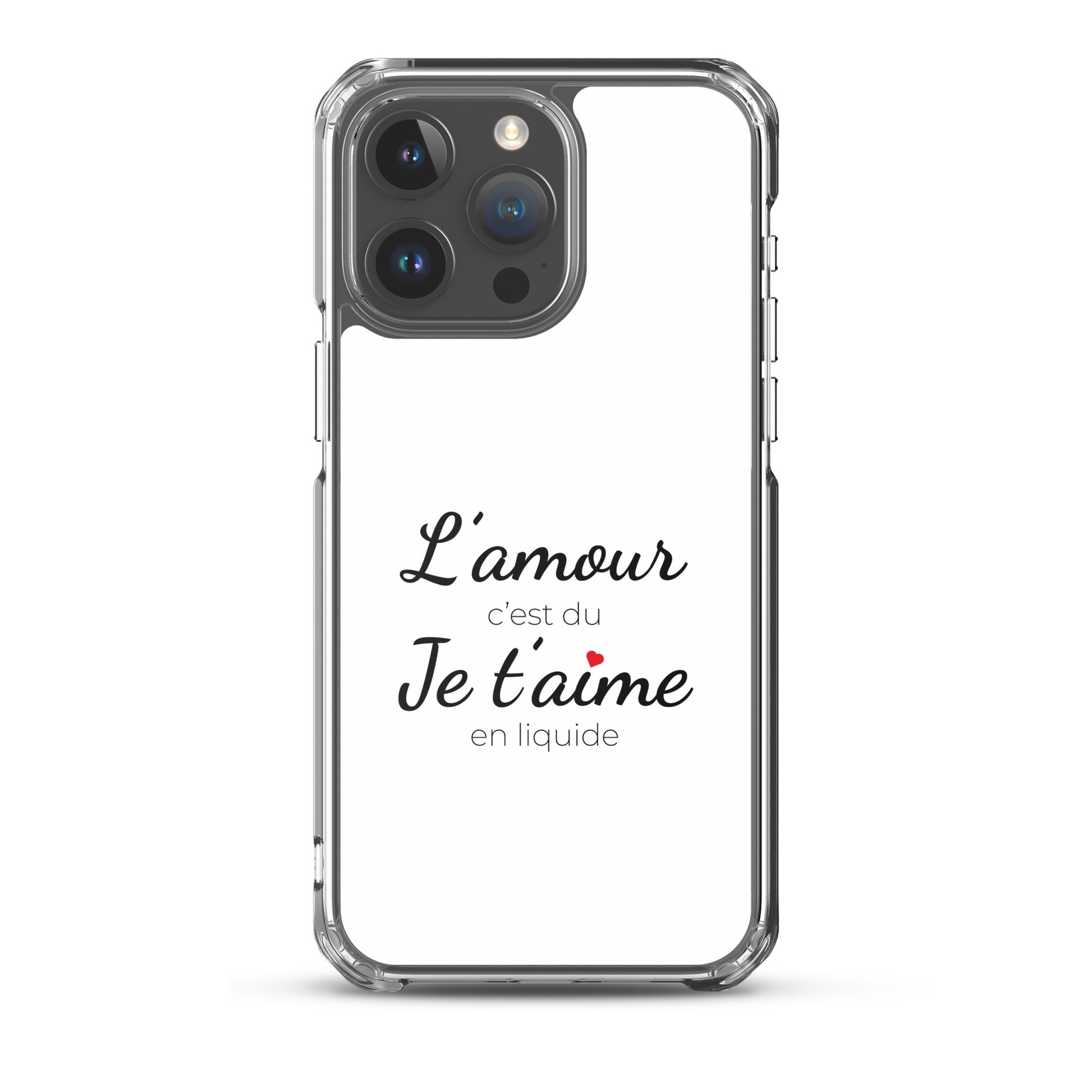 Coque iPhone L'amour c'est du je t'aime en liquide iPhone 15 Pro Max - Sedurro