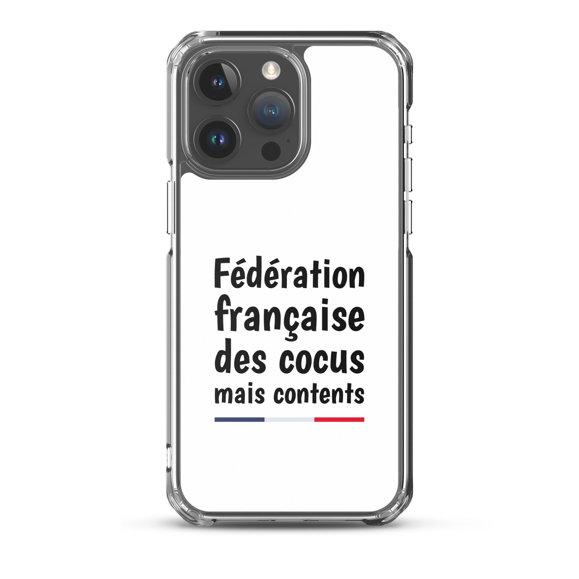 Coque iPhone Fédération française des cocus mais contents iPhone 15 Pro Max - Sedurro