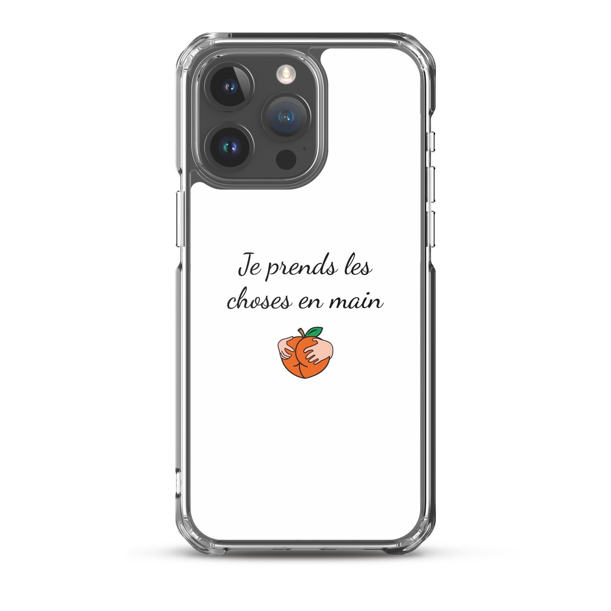 Coque iPhone Je prends les choses en main iPhone 15 Pro Max - Sedurro