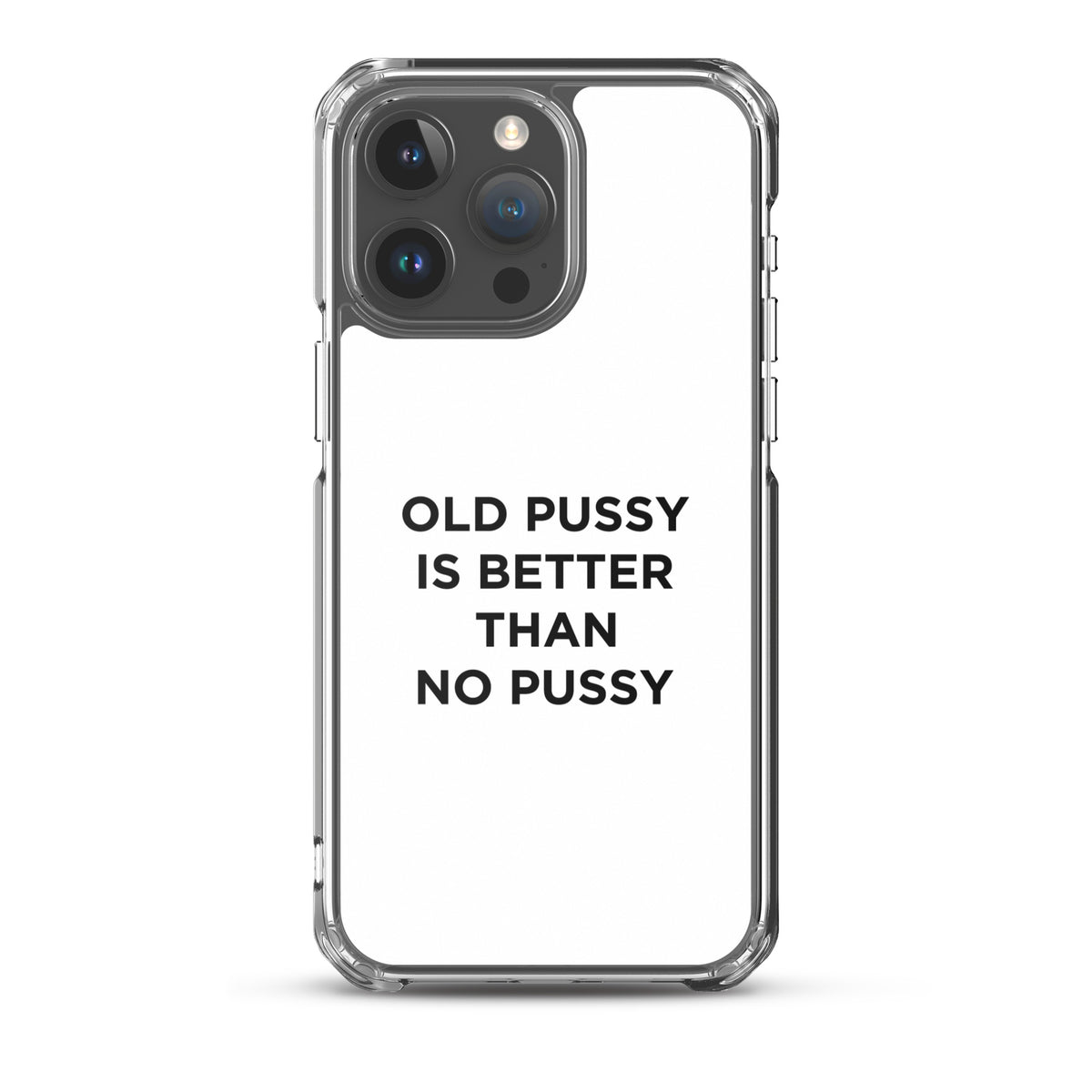 Coque iPhone Old pussy is better than no pussy - Sedurro