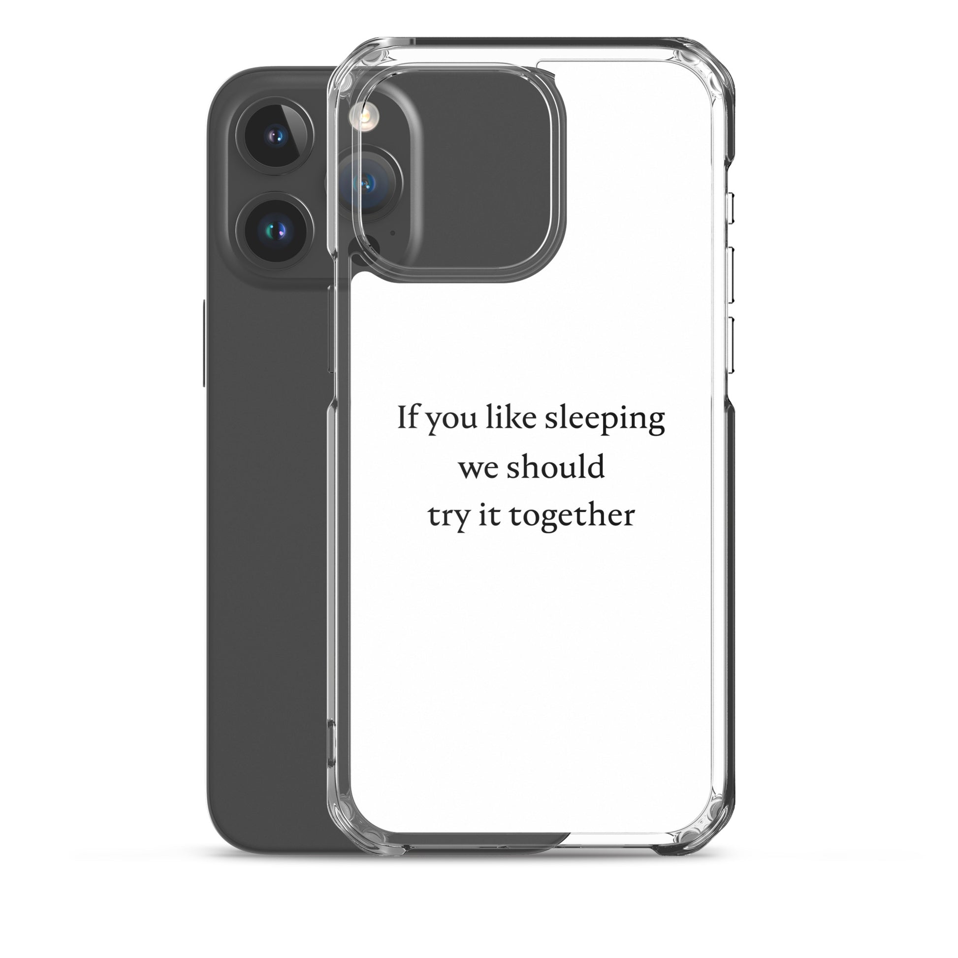 Coque iPhone If you like sleeping we should try it together - Sedurro