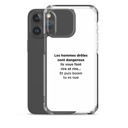 Coque iPhone Les hommes drôles sont dangereux - Sedurro