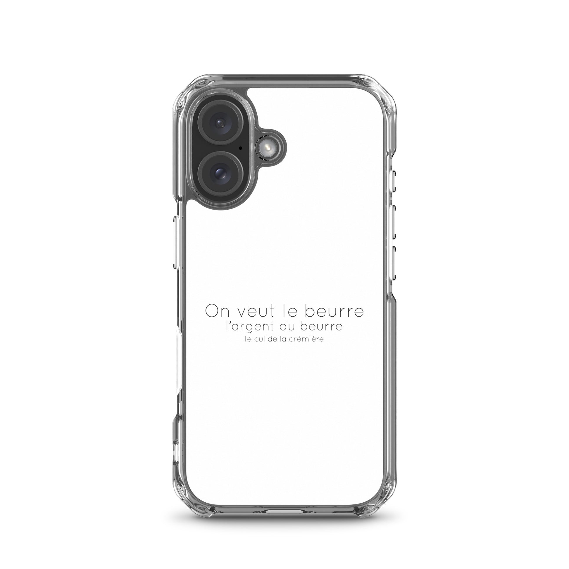 Coque iPhone On veut le beurre l'argent du beurre et le cul de la crémière iPhone 16 - Sedurro