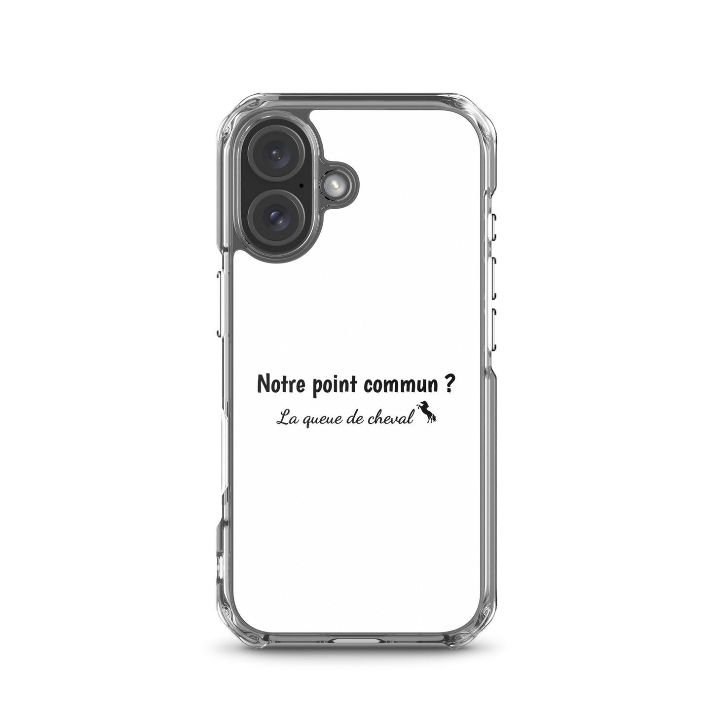 Coque iPhone Notre point commun la queue de cheval iPhone 16 - Sedurro