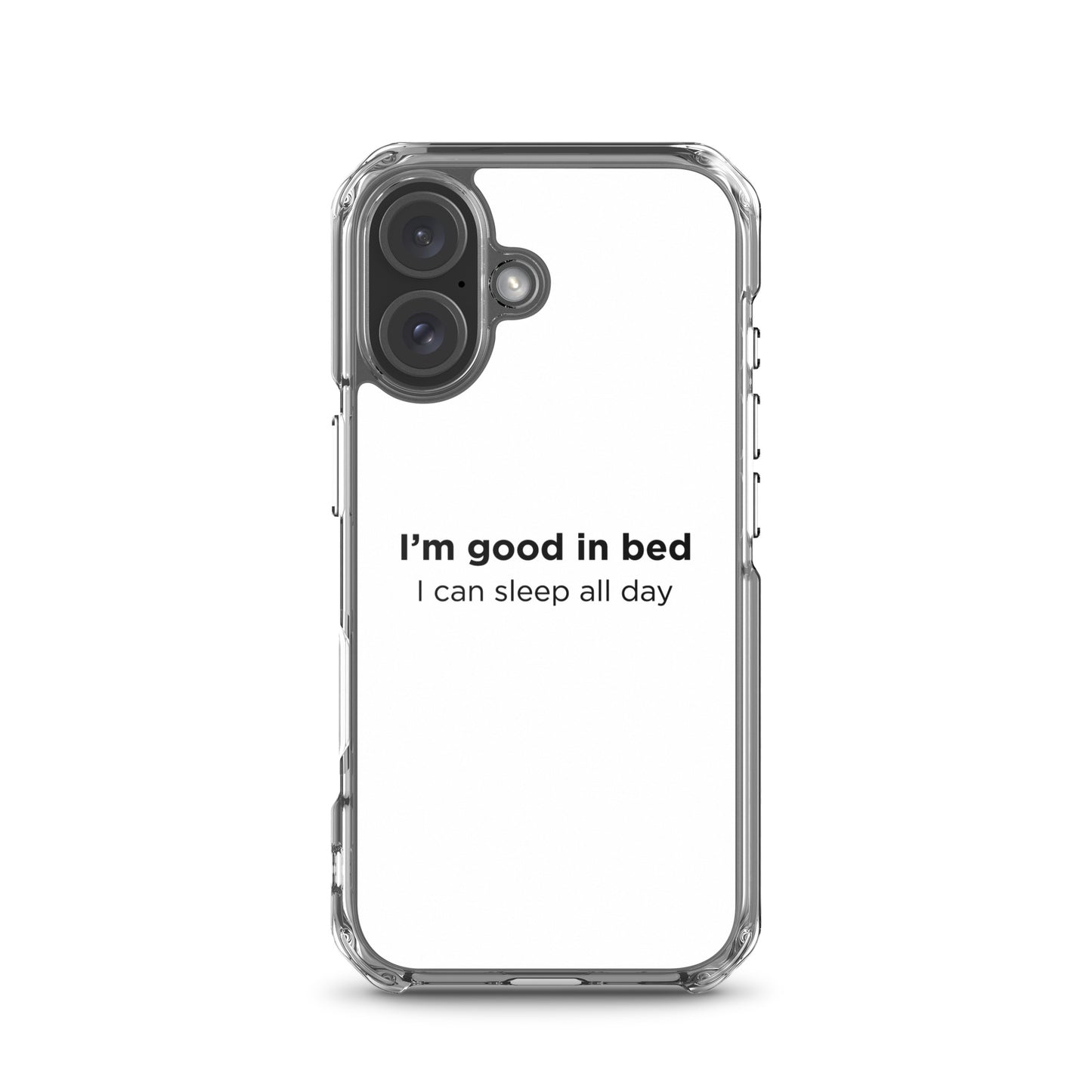 Coque iPhone I'm good in bed I can sleep all day - Sedurro
