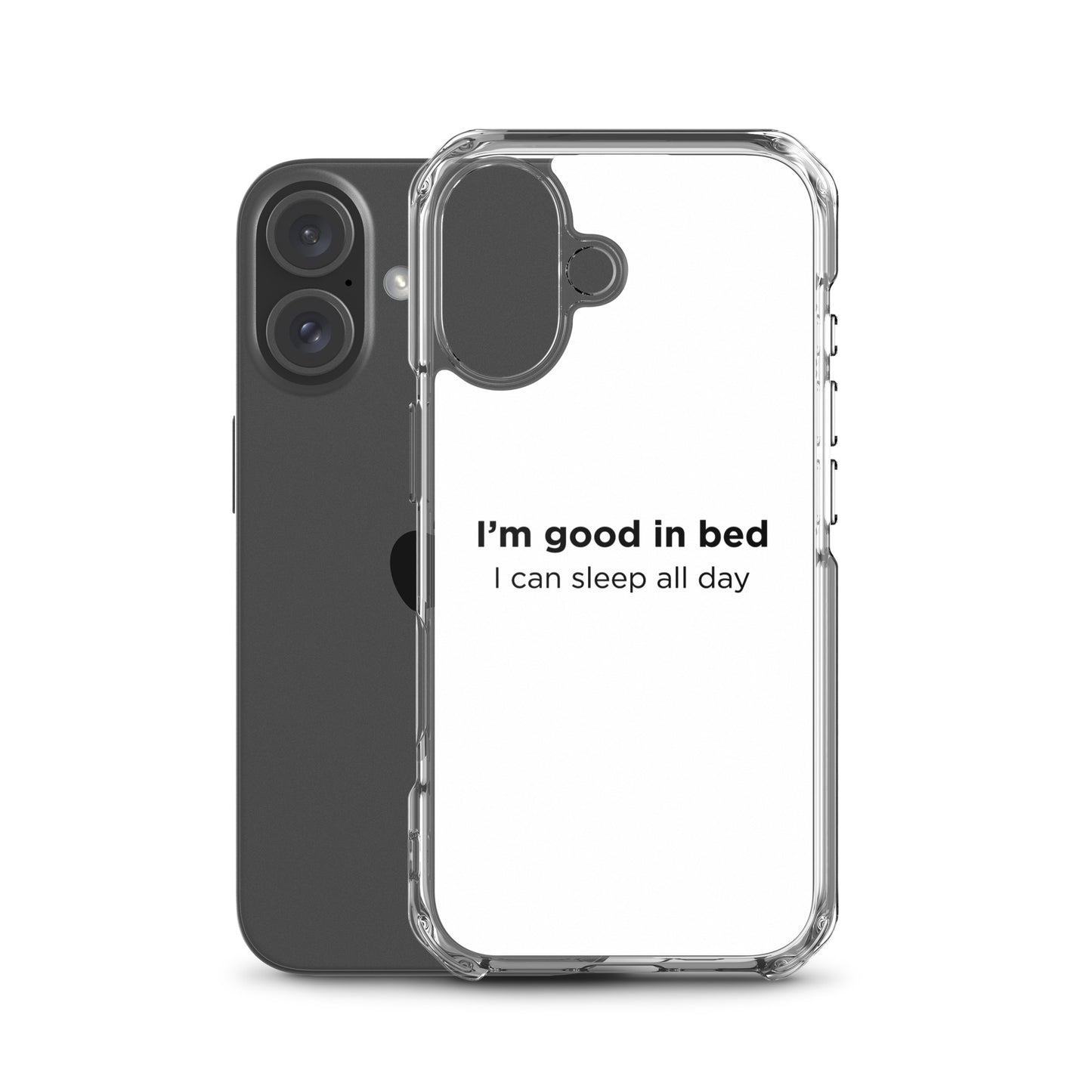 Coque iPhone I'm good in bed I can sleep all day - Sedurro