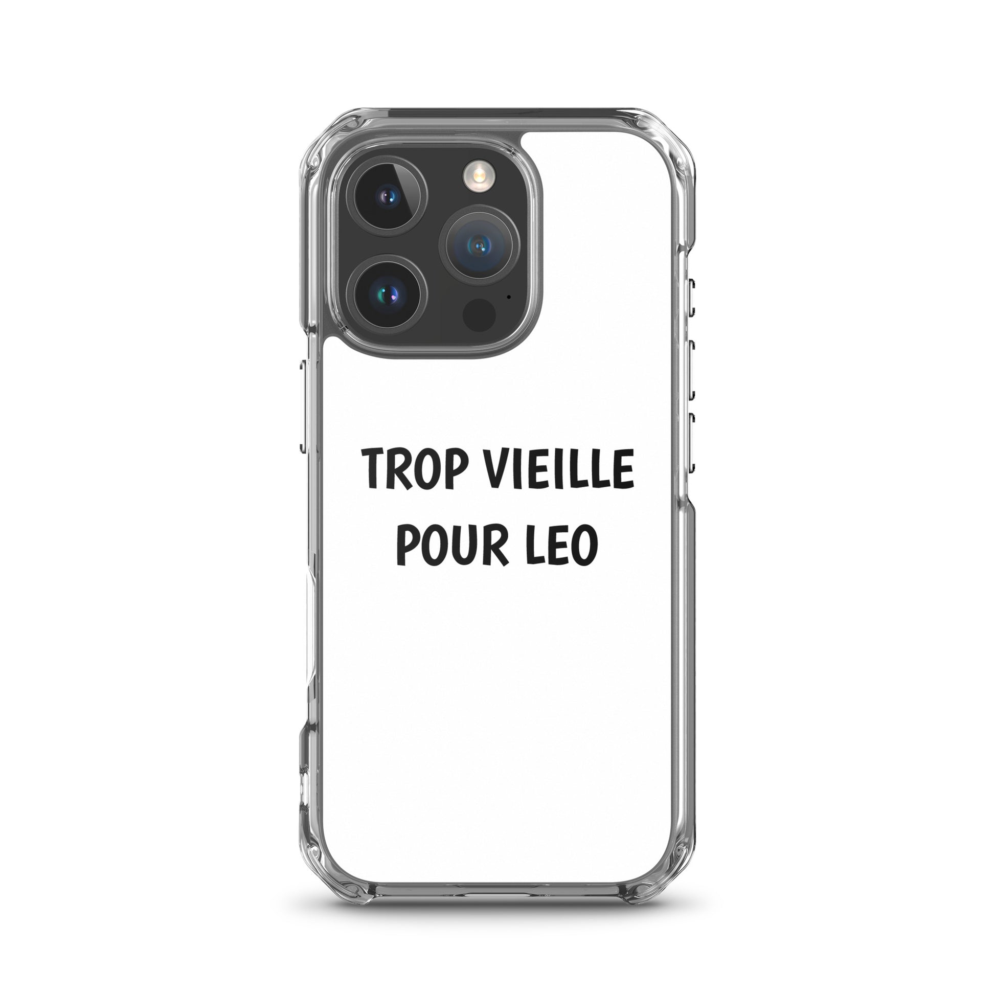 Coque iPhone Trop vieille pour Leo iPhone 16 Pro - Sedurro