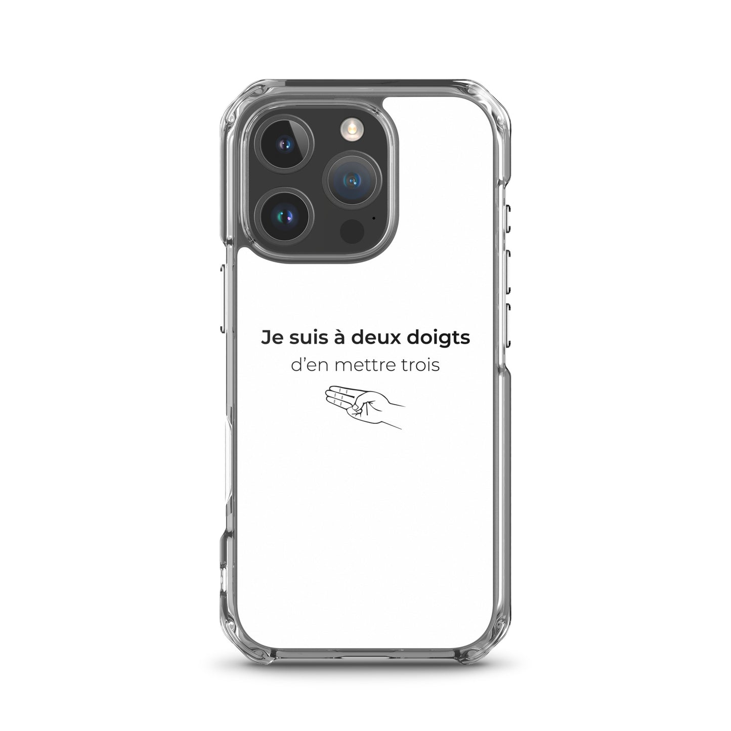 Coque iPhone Je suis à deux doigts d'en mettre trois iPhone 16 Pro - Sedurro