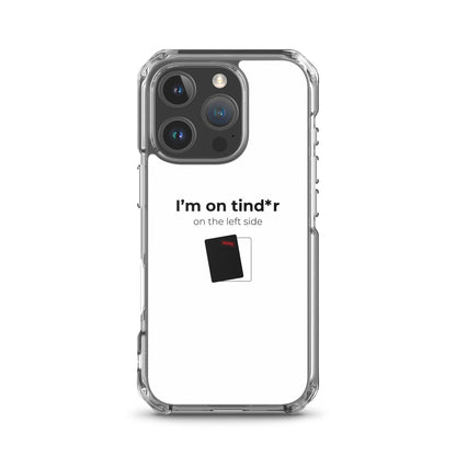 Coque iPhone I'm on tind*r on the left side iPhone 16 Pro - Sedurro