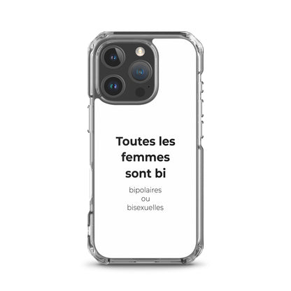 Coque iPhone Toutes les femmes sont bi bipolaires ou bisexuelles iPhone 16 Pro - Sedurro