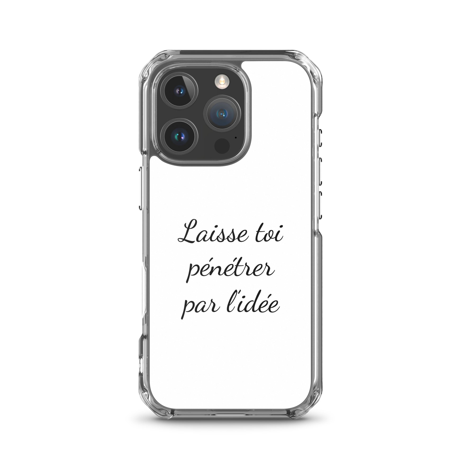 Coque iPhone Laisse toi pénétrer par l'idée - Sedurro