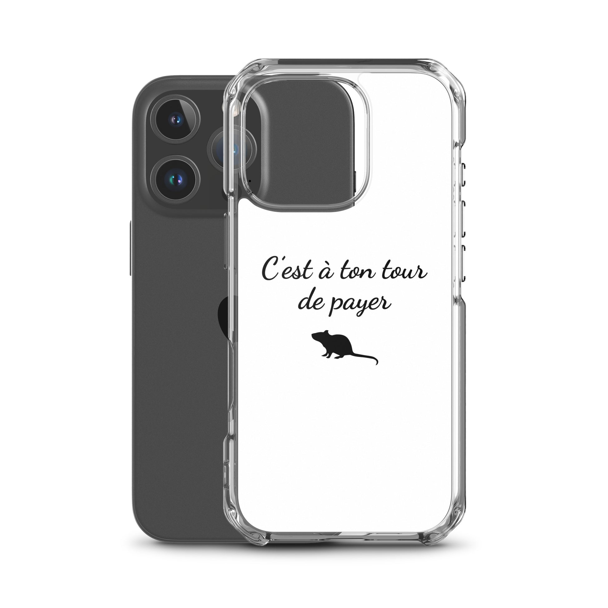 Coque iPhone C'est à ton tour de payer rat - Sedurro
