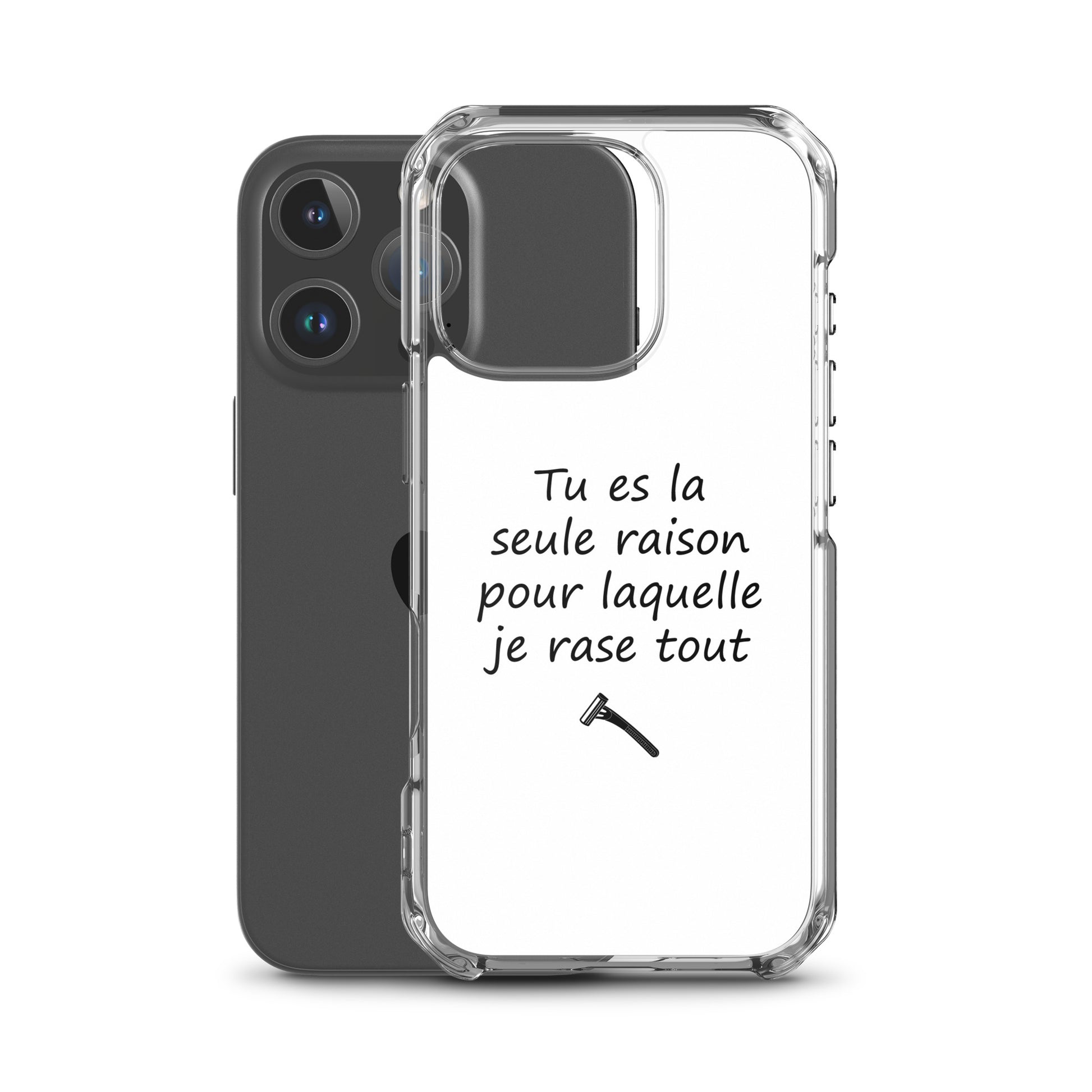 Coque iPhone Tu es la seule raison pour laquelle je rase tout - Sedurro