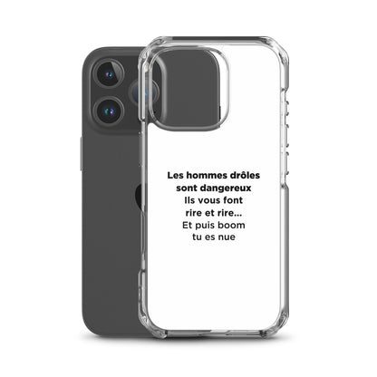 Coque iPhone Les hommes drôles sont dangereux - Sedurro