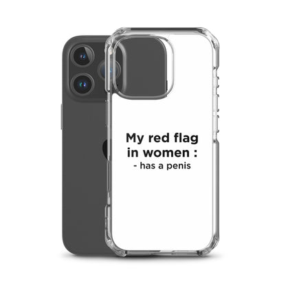 Coque iPhone My red flag in women : has a penis - Sedurro