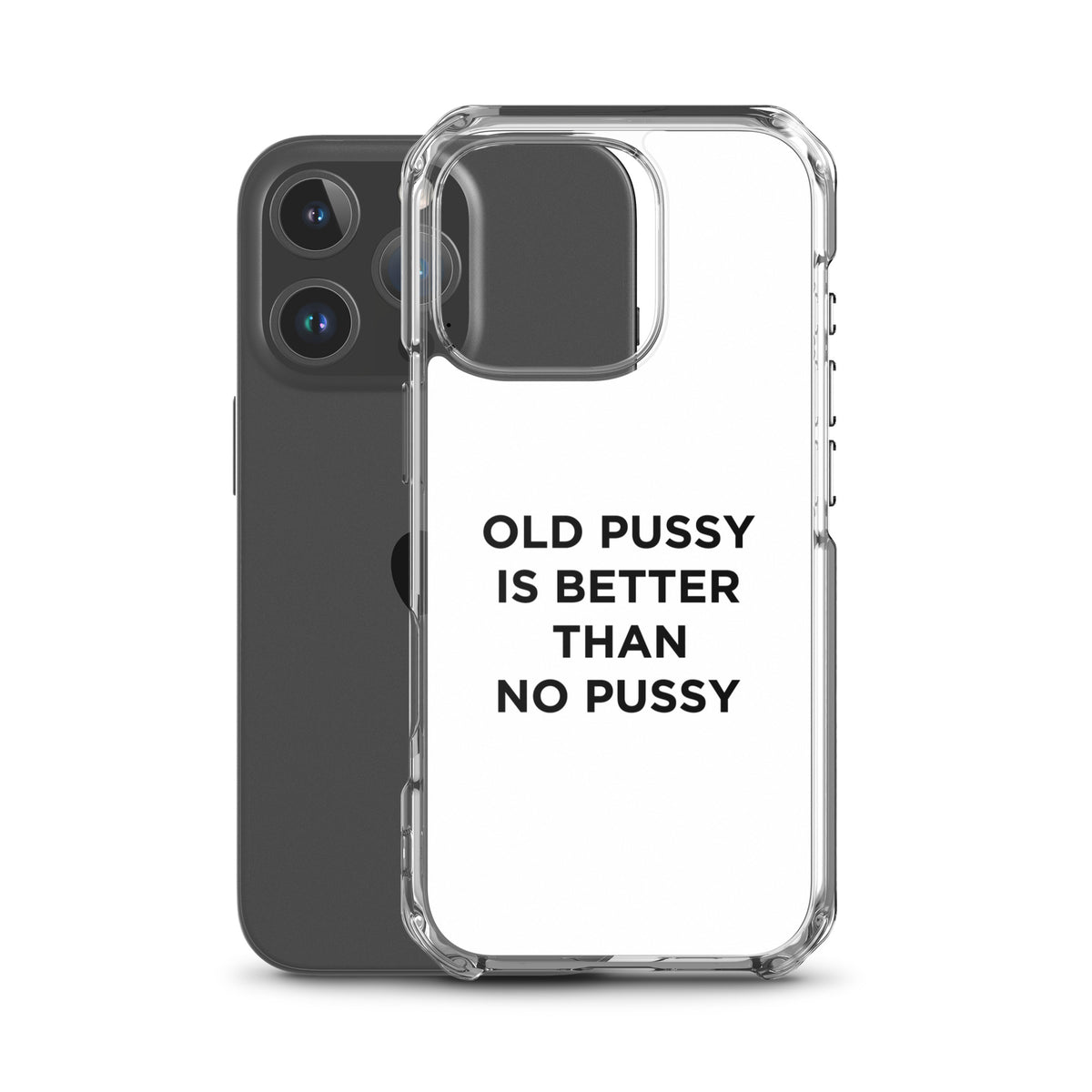 Coque iPhone Old pussy is better than no pussy - Sedurro