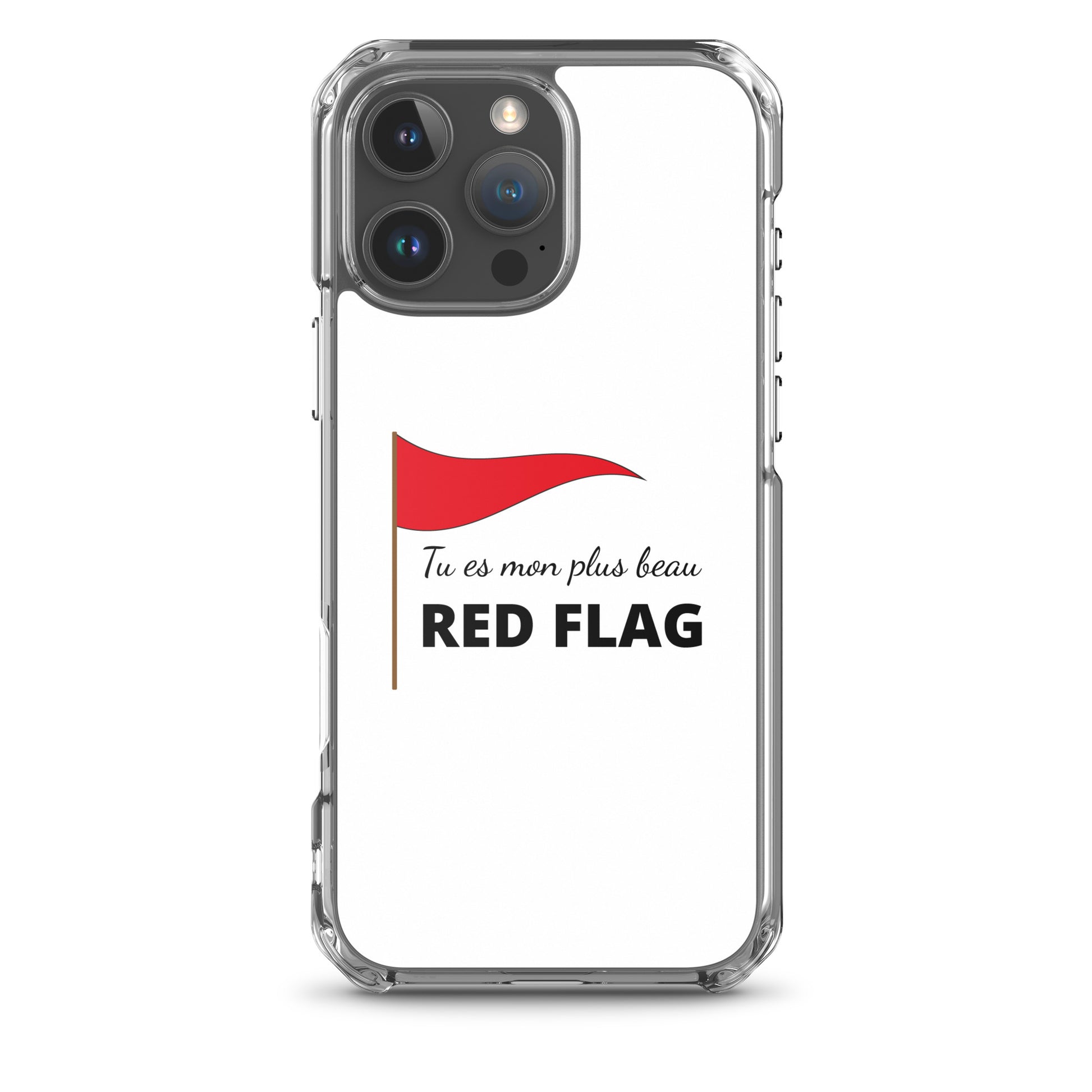 Coque iPhone Tu es mon plus beau red flag iPhone 16 Pro Max - Sedurro