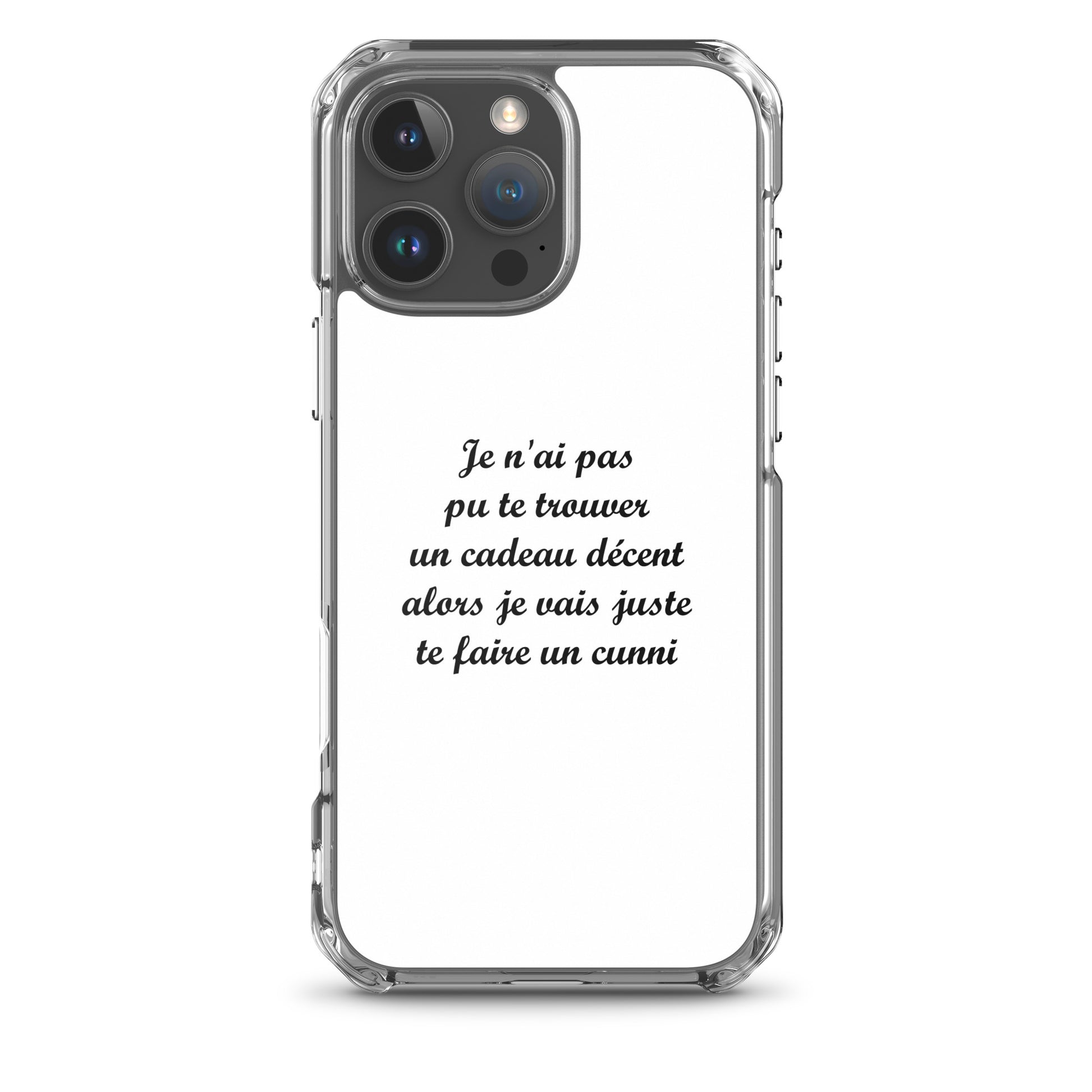 Coque iPhone Je n'ai pas pu te trouver un cadeau décent alors je vais juste te faire un cunni iPhone 16 Pro Max - Sedurro