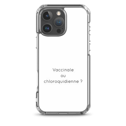 Coque iPhone Vaccinale ou chloroquidienne iPhone 16 Pro Max - Sedurro