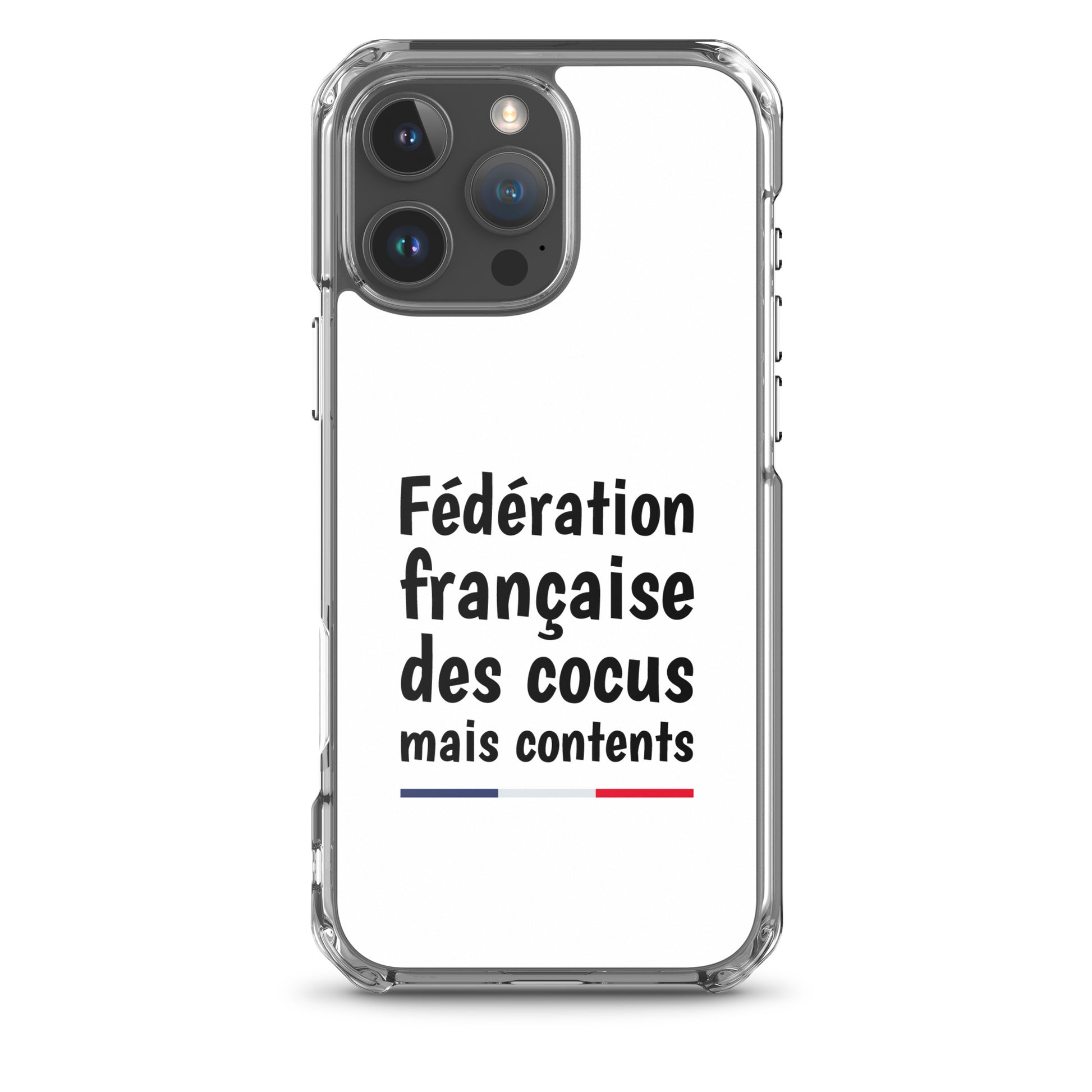 Coque iPhone Fédération française des cocus mais contents iPhone 16 Pro Max - Sedurro