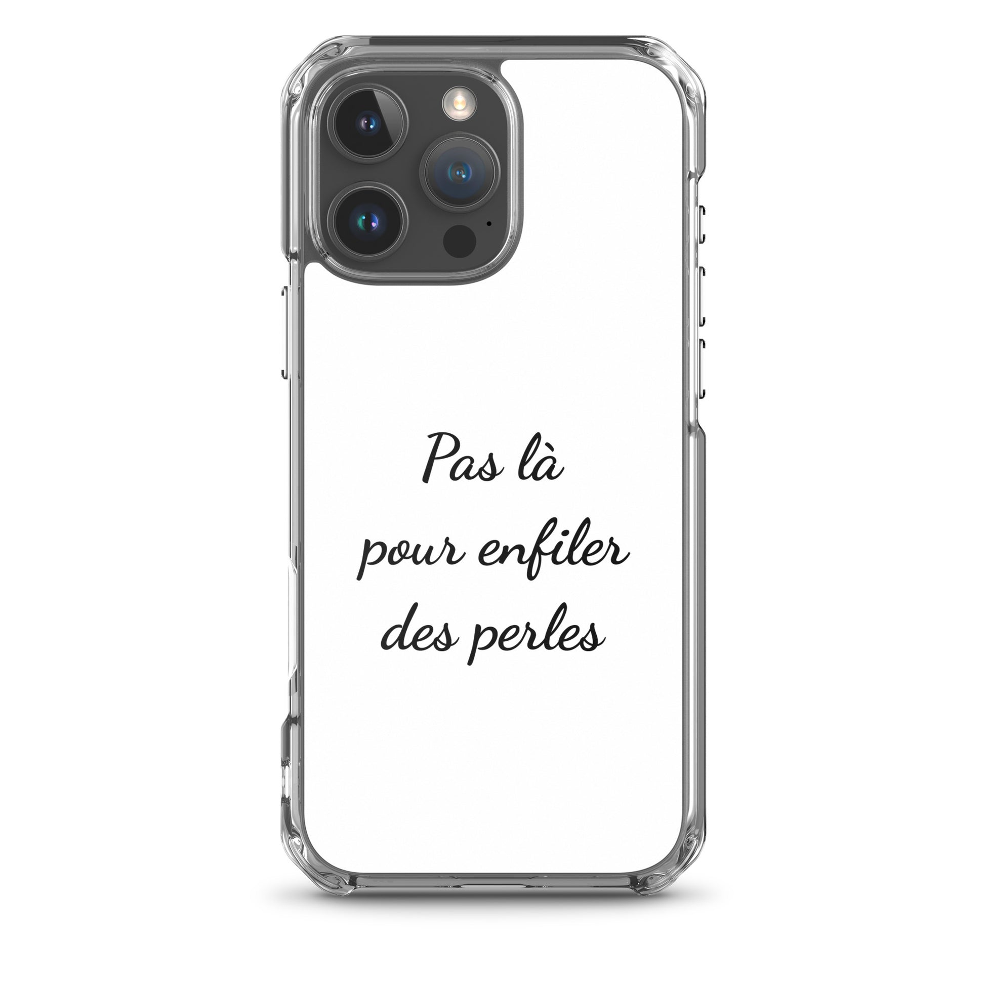 Coque iPhone Pas là pour enfiler des perles iPhone 16 Pro Max - Sedurro