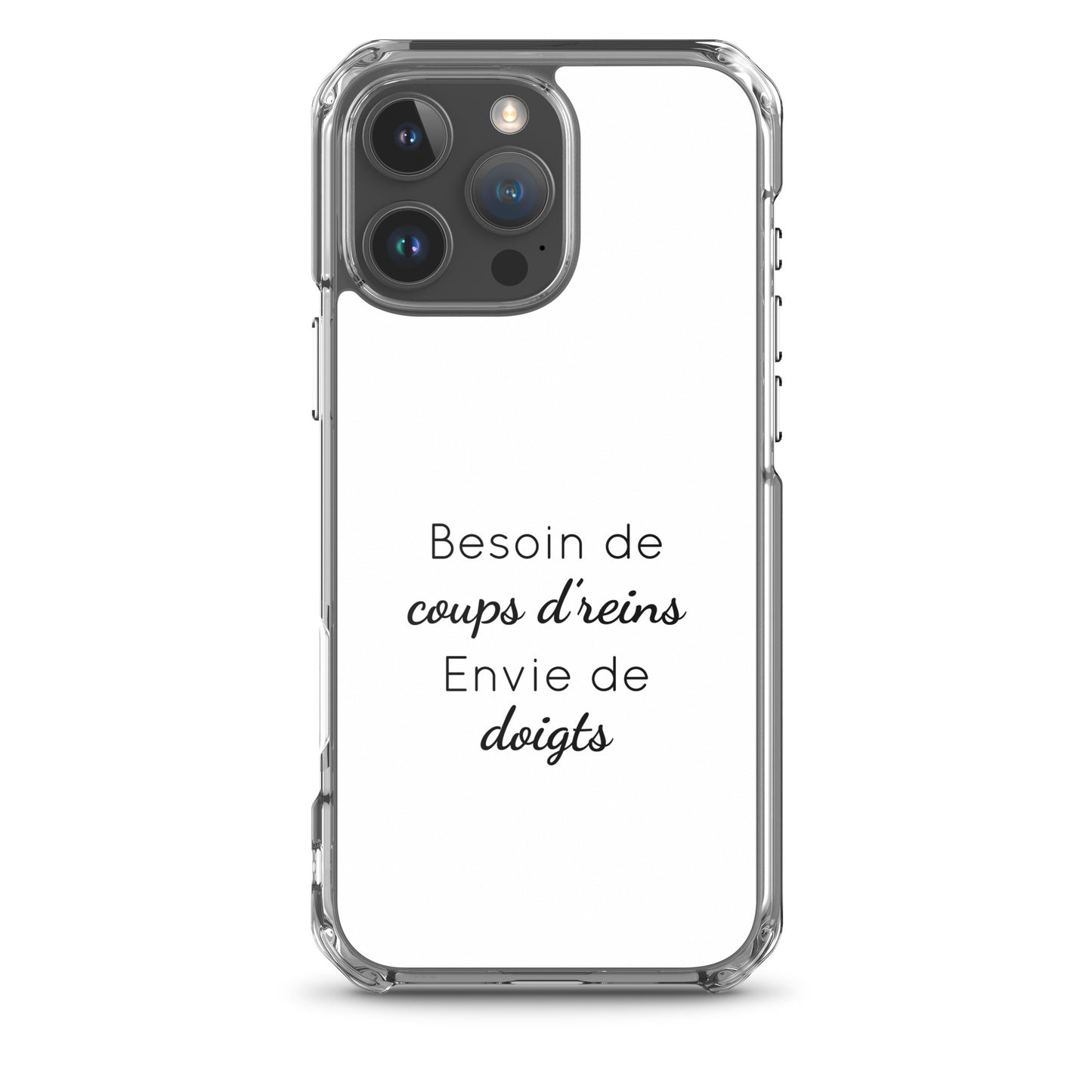 Coque iPhone Besoin de coups de reins envie de doigts iPhone 16 Pro Max - Sedurro