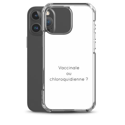 Coque iPhone Vaccinale ou chloroquidienne - Sedurro