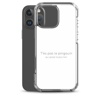 Coque iPhone T'es pas le pingouin qui glisse le plus loin - Sedurro