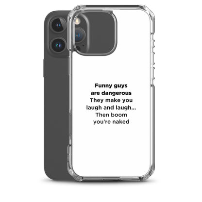 Coque iPhone Funny guys are dangerous - Sedurro