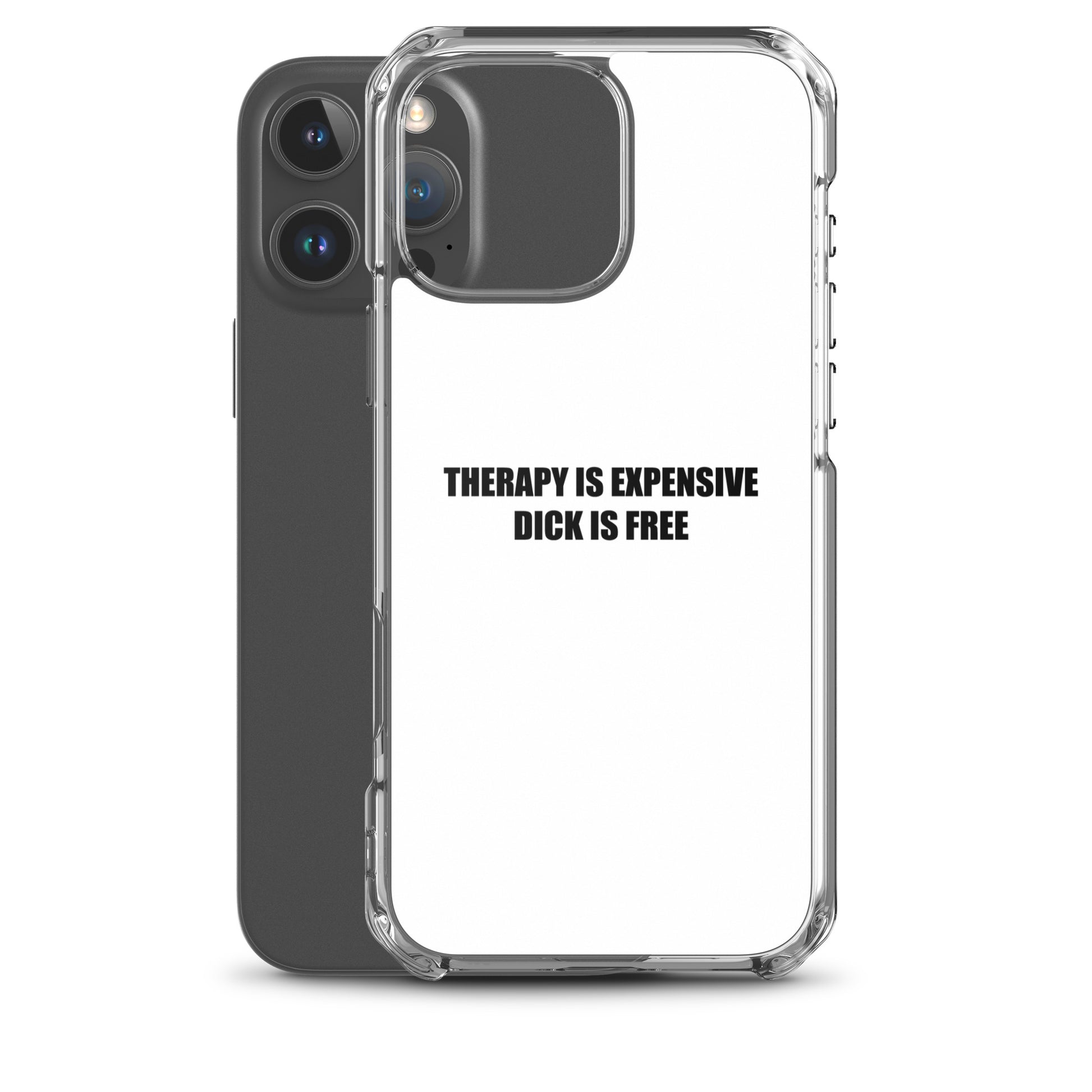 Coque iPhone Therapy is expensive dick is free - Sedurro