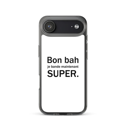 Coque iPhone Bon bah je bande maintenant super - Sedurro