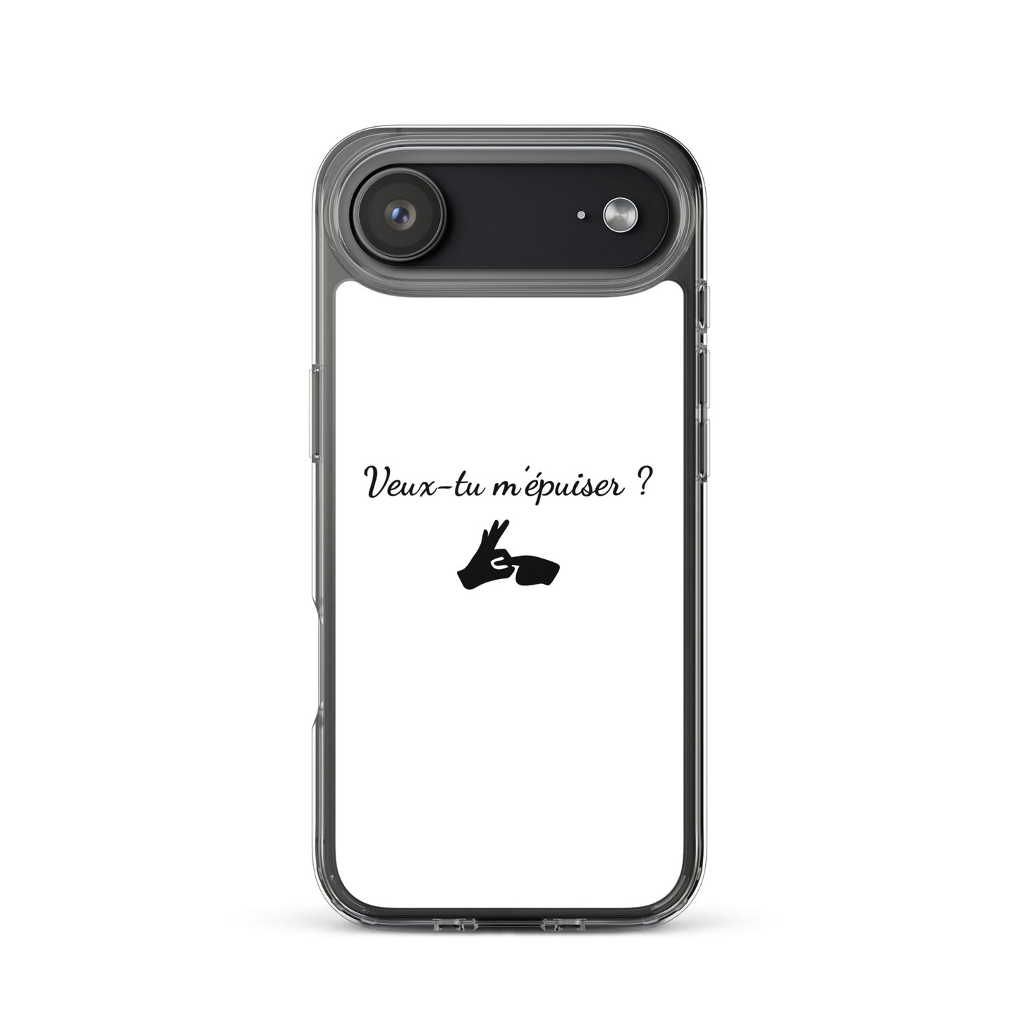 Coque iPhone Veux-tu m'épuiser - Sedurro