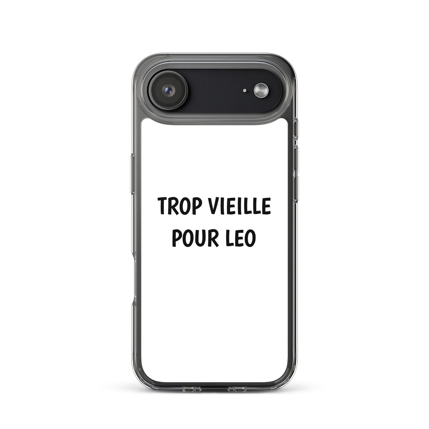 Coque iPhone Trop vieille pour Leo - Sedurro