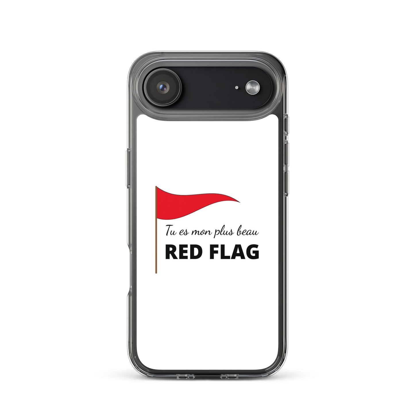 Coque iPhone Tu es mon plus beau red flag - Sedurro