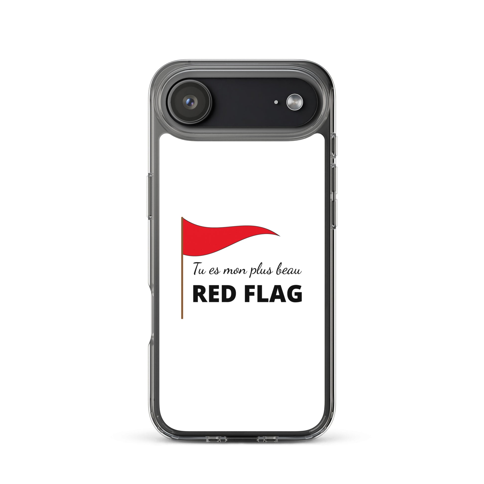 Coque iPhone Tu es mon plus beau red flag - Sedurro
