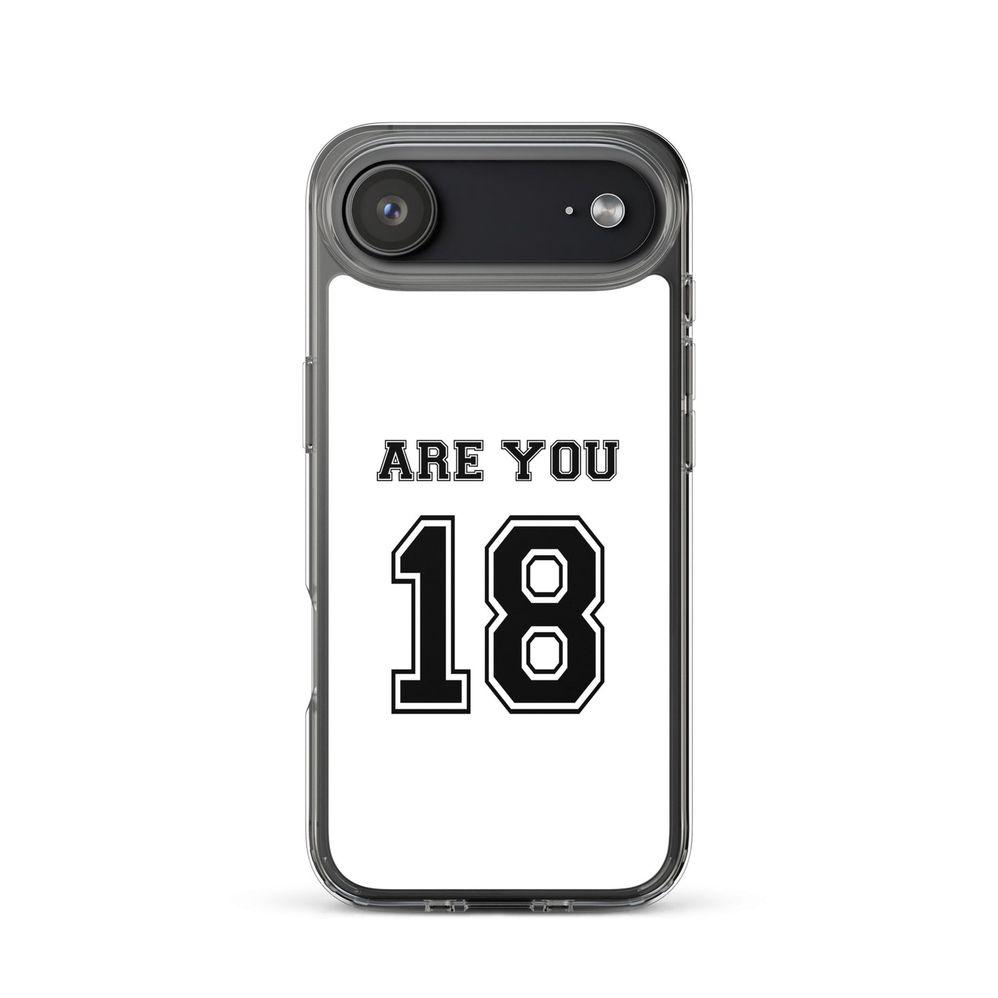 Coque iPhone Are you 18 - Sedurro