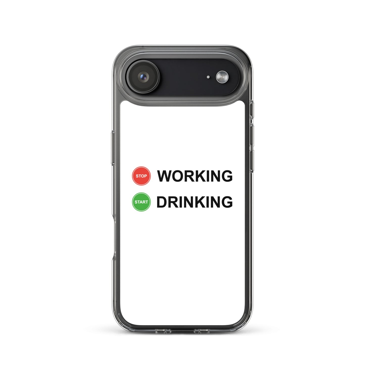 Coque iPhone Stop working start drinking - Sedurro