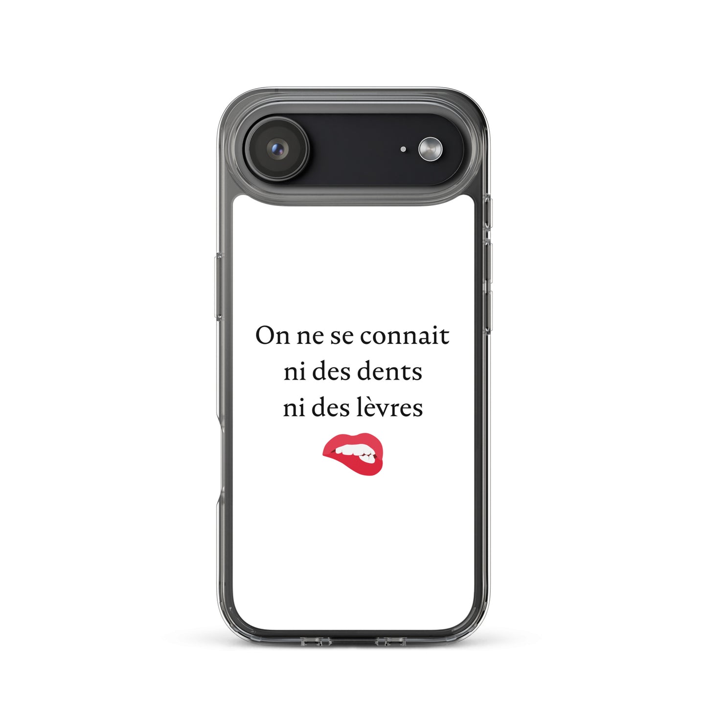 Coque iPhone On ne se connait ni des dents ni des lèvres - Sedurro