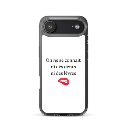Coque iPhone On ne se connait ni des dents ni des lèvres - Sedurro