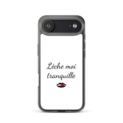 Coque iPhone Lèche moi tranquille - Sedurro
