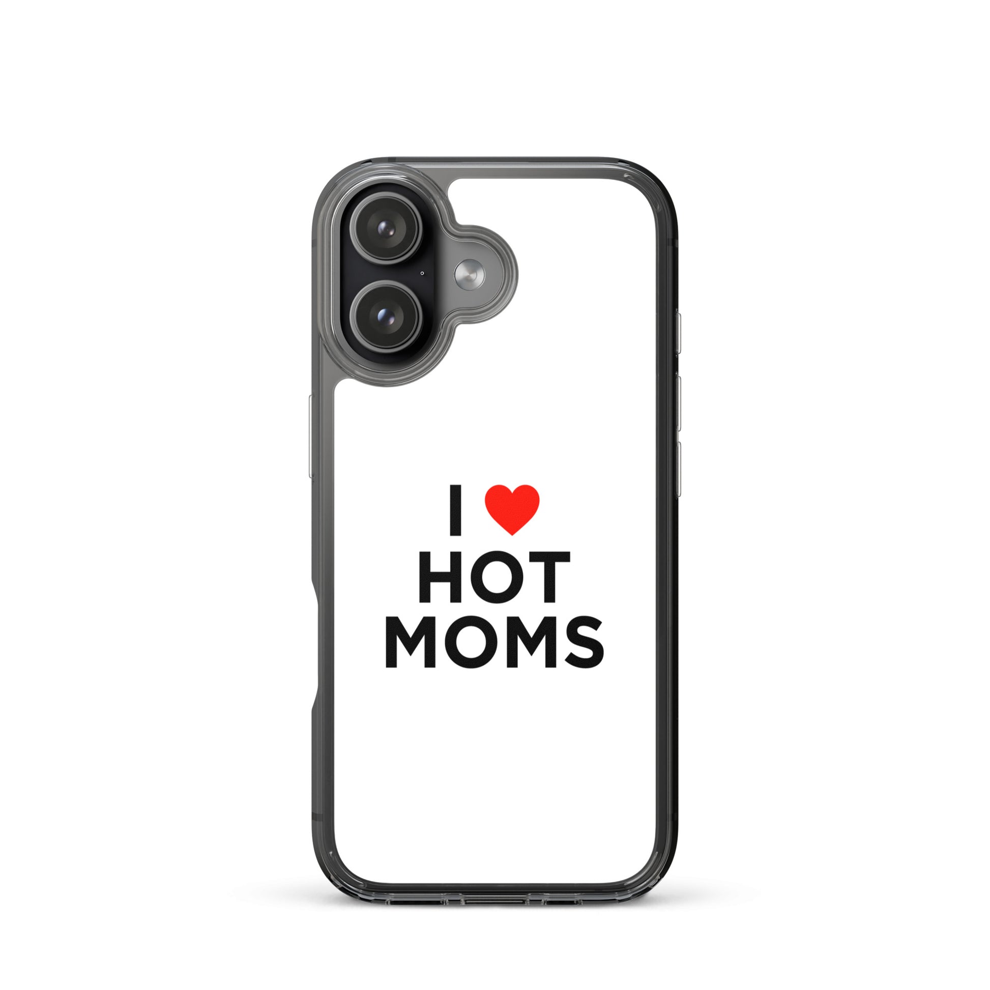Coque iPhone I love hot moms - Sedurro