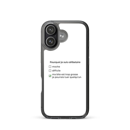 Coque iPhone Pourquoi je suis célibataire ma bite est trop grosse - Sedurro