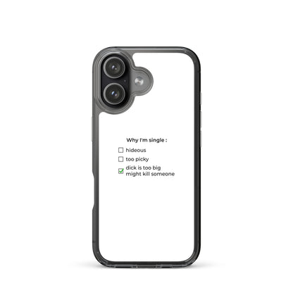 Coque iPhone Why I'm single dick is too big - Sedurro