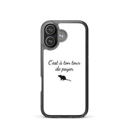 Coque iPhone C'est à ton tour de payer rat - Sedurro