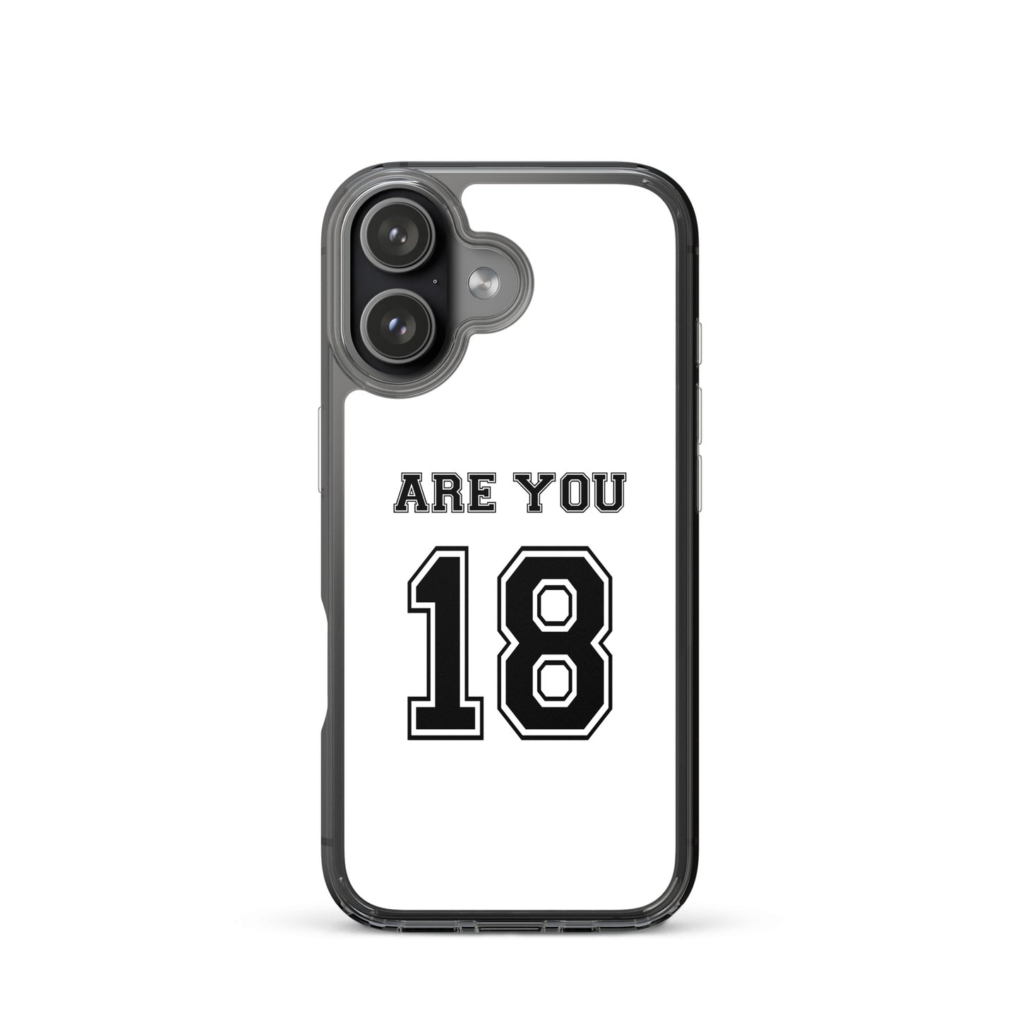 Coque iPhone Are you 18 - Sedurro