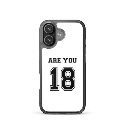Coque iPhone Are you 18 - Sedurro