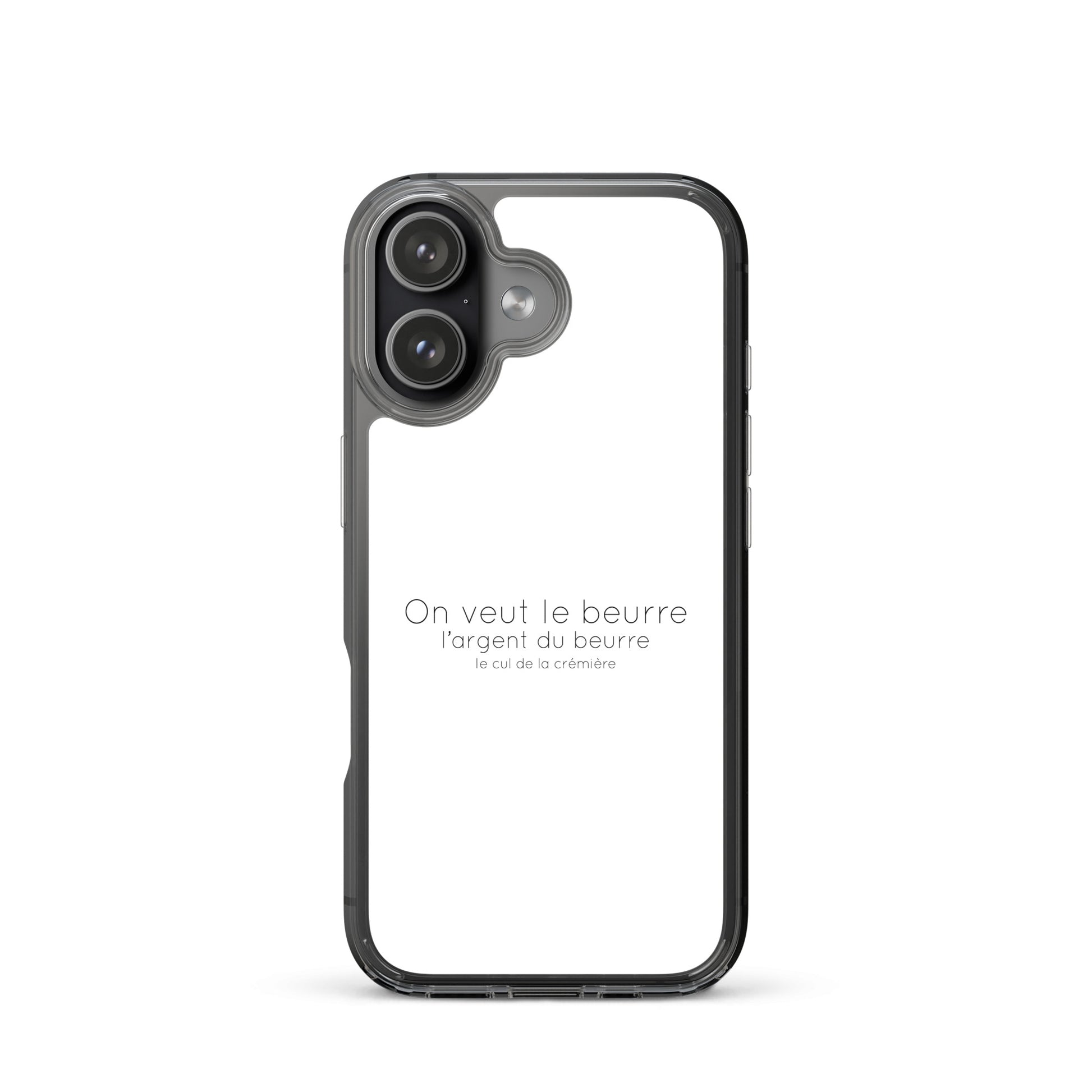 Coque iPhone On veut le beurre l'argent du beurre et le cul de la crémière - Sedurro