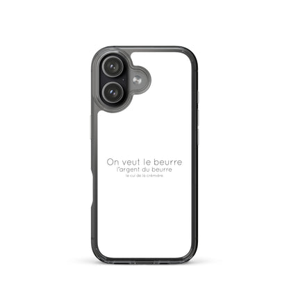 Coque iPhone On veut le beurre l'argent du beurre et le cul de la crémière - Sedurro